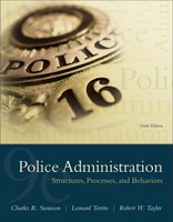 Police Administration: Structures, Processes, and Behavior, 9/E