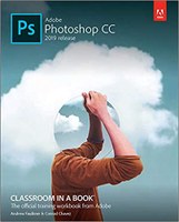 Adobe Photoshop CC Classroom in a Book (2019 release)
