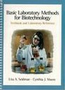Basic Laboratory Methods for Biotechnology: Textbook and Laboratory Reference